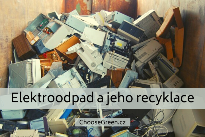 elektroodpad a jeho recyklace