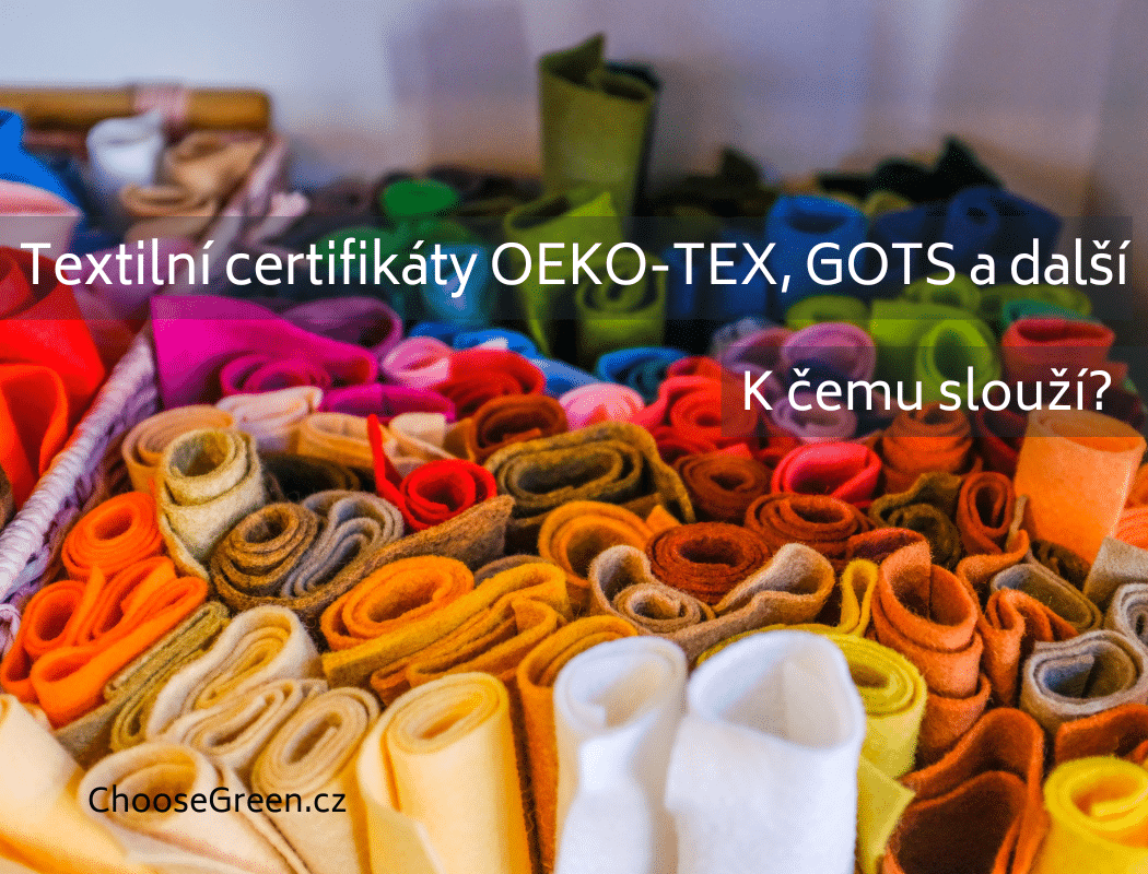textilní certifikáty - k čemu slouží?