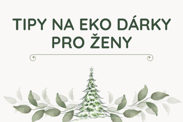 Ekologické dárky pro ženy