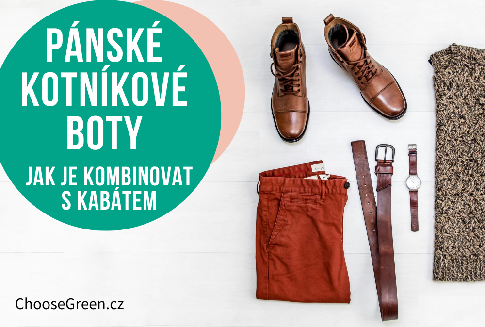 Pánské kotníkové boty – Jak je kombinovat s podzimním kabátem?